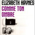 Comme ton ombre - Elizabeth Haynes 