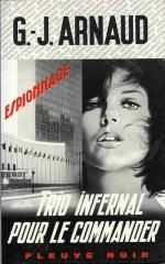 Trio infernal pour le Commander de G-J. Arnaud