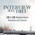 "Interview avec Dieu" - encore sur les écrans en septembre...