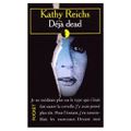 Déjà dead (Kathy Reichs)