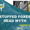 Stuffed Foxes / Dead Myths en Soirée Take Me Out - Vendredi 20 Août 2021 - Terrasse du Trabendo