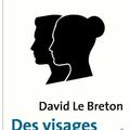  Des Visages. Une anthropologie : un classique de l'essai anthropologique ressort 30 ans après 