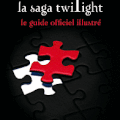 Le guide officiel de la saga Twilight