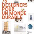 Beau livre : 75 designers pour un monde durable