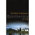 Arnaldur Indridason, Hypothermie, lu par Bernadette