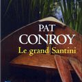 Le grand Santini de Pat Conroy