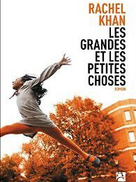 Les grandes et petites choses, Rachel Khan