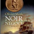 Noir Négoce (Olivier Merle)