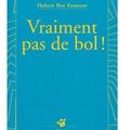 ~ Vraiment pas de bol ! - Hubert Ben Kemoun