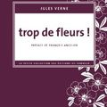Jules Verne - Trop de fleurs !