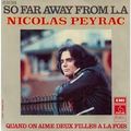 NICOLAS PEYRAC - " So far away from L.A " (1975)