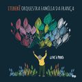 Itiberê Orquestra Família Da França, un album “Live à Paris” entre France et Brésil