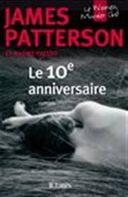 Le 10e anniversaire - James Patterson & Maxine Paetro