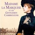 Madame la Marquise et les Gentlemen Cambrioleurs (2016)