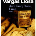 Mario Vargas Llosa Aux Cinq Rues, Lima