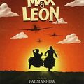 " La Folle Histoire de Max et Léon " Film du Palmashow réalisé par Jonathan Barré en 2015.