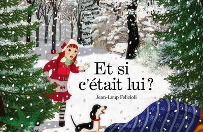 Et si c'était lui ? de Jean-Loup Felicioli