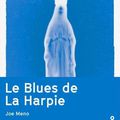 "Le Blues de La Harpie" de Joe Meno