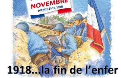 Exposition : 1918... la fin de l'enfer