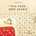 Fais dodo, bébé souris