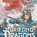 Manga | Drifting Dragons, tome 1 de Taku Kuwabara