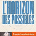 L'horizon des possibles, essai de Philippe Dessertine