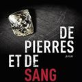De pierres et de sang