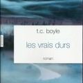 Les Vrais durs, TC Boyle