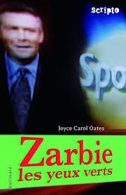 Zarbie les yeux verts de Joyce Carol Oates