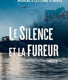 Nicolas D'ESTIENNE D'ORVES & Natalie CARTER : Le silence et la fureur