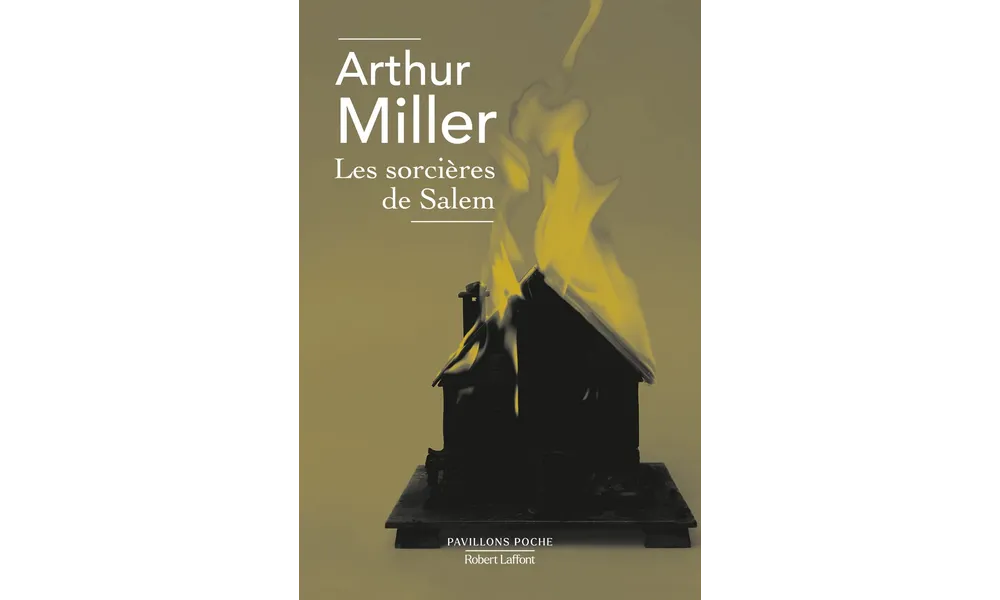 Les sorcières de Salem d’Arthur Miller 