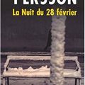 87 année 2. Leif GW Persson et " la nuit du 28 février"