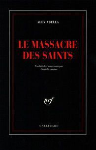 Le massacre des Saints de Alex Abella