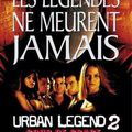 + Urban Legend 2 : Coup de Grace +
