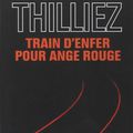 Franck THILLIEZ, Train d'enfer pour ange rouge