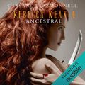 Ancestral (Rebecca Kean #4), de Cassandra O'Donnell 