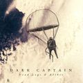 Dark Captain – Dead Legs & Alibis 