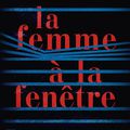 Sortie en poche de "La femme à la fenêtre", A.J. Finn