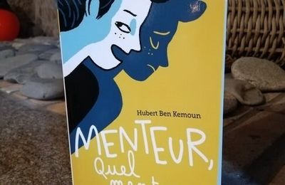 Menteur, quel menteur !- Hubert Ben Kemoun