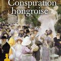 La conjuration hongroise, polar historique de Philippe Grandcoing