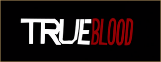 True Blood [5x 08, 5x 09 & 5x 10]