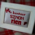 Du bonheur sinon RIEN