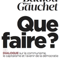 Après Lénine, Badiou et Gauchet se demandent: que faire ?