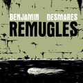 DESMARES Benjamin / Remugles.