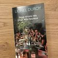 J'ai lu Nous étions nés pour être heureux de Lionel Duroy (Editions J'ai Lu)