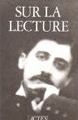 Sur la lecture. M. Proust