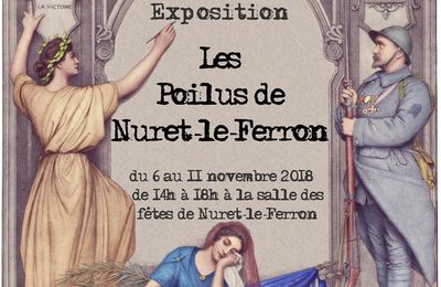 Les Poilus de Nuret-le-Ferron 1914-1918 / 2014-2018