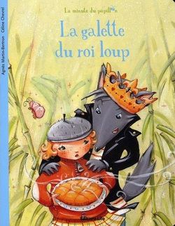 Projet MS/GS - Période 3 ~ À partir de l'album ... La Galette du Roi Loup