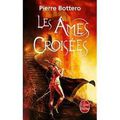 2013-10 : Les âmes croisées de Pierre Bottero