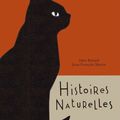 Histoires naturelles : extraits / Jules Renard ;. ill de Jean-François Martin. - Grasset Jeunesse, 2016 (La collection)